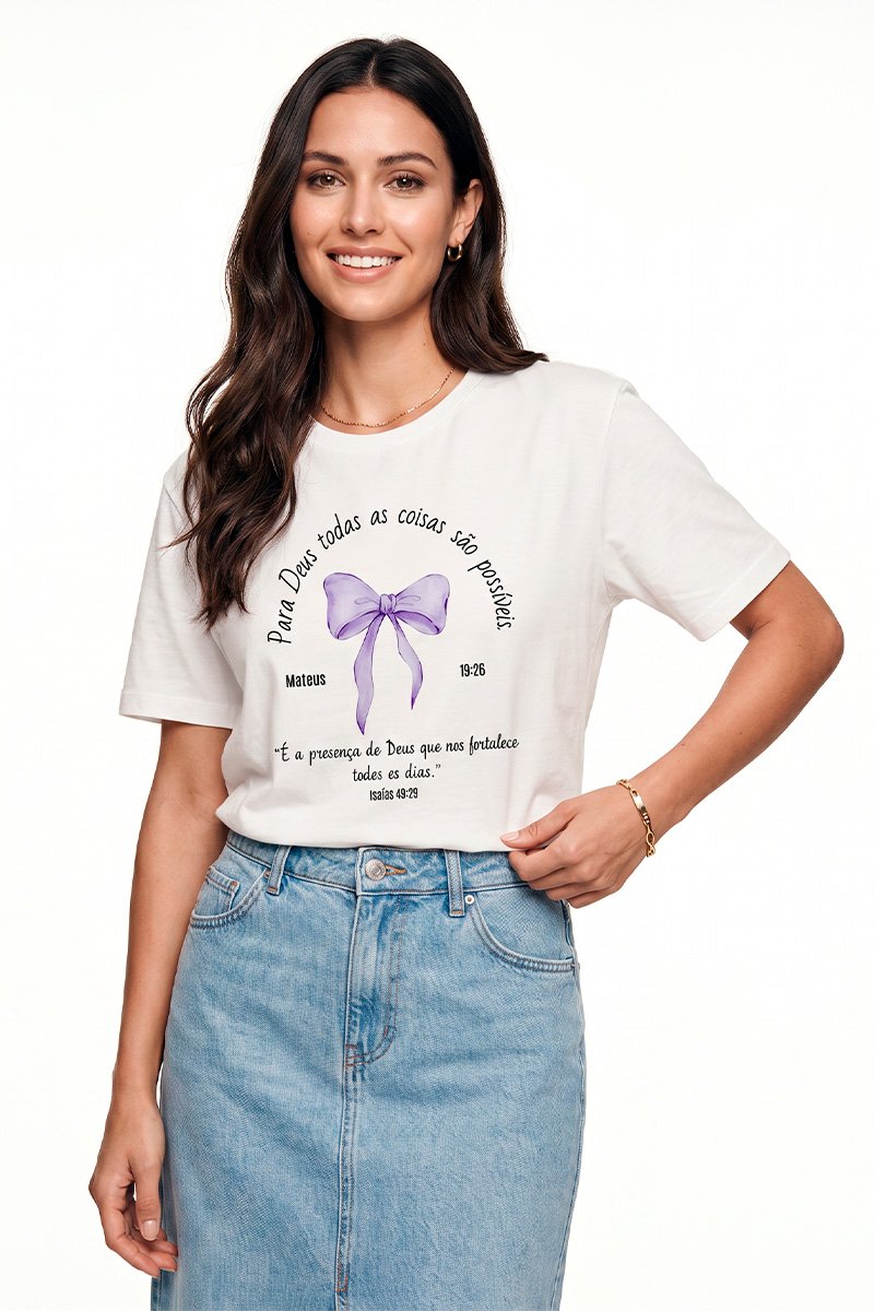 T-shirt Feminina Branca Para Deus Todas As Coisas São Possíveis